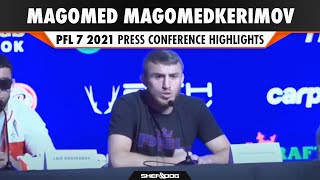 Magomed Magomedkerimov  PFL 7 2021 Playoffs Press Conference [upl. by Aimaj]