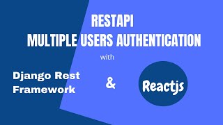 Django Rest framework Tutorial Multiple user authentication in Rest API part 1 [upl. by Lahey]