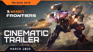 War Robots Frontiers  Cinematic Release Date Trailer [upl. by Poyssick]