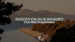 Rediscover Club Med Gregolimano [upl. by Oynotna]