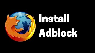 How to Install Adblock on Firefox [upl. by Einahpets578]