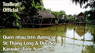 Karaoke Quen Nhau Trên Đường Về  Tone Nam  TAS BEAT [upl. by Kcirreg793]