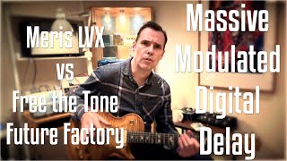 Comparison of the Meris LVX and Free the Tone Future Factory [upl. by Niawtna]