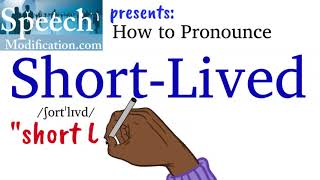 How to Pronounce Short Lived 2 Correct Ways [upl. by Lais]