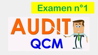 Examen n°1 Audit Général avec des explications sous la forme QCM [upl. by Adamek335]