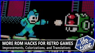 ROM Hacks for Retro Games 2  Improvements Translations and More  MY LIFE IN GAMING [upl. by Ardni]