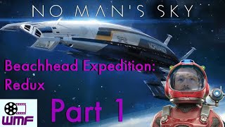 No Mans Sky Expedition 2 Redux Beachhead Part 1 [upl. by Adlesirk]