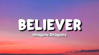 Imagine Dragons  Believer Lyrics [upl. by Iderf]