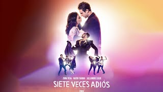 SIETE VECES ADIÓS Zuria Vega Nacho Tahhan y Alejandro Calva un musical hecho con el corazón roto [upl. by Eecart372]