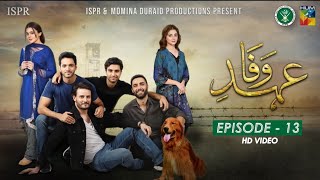 Drama EhdeWafa  Episode 13  15 Dec 2019 ISPR Official [upl. by Kella348]