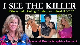 Possible Suspect in Murders of Four Idaho College Students by Psychic Reverend Donna Seraphina [upl. by Adnwahsat]