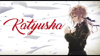 Katyusha  AMV Anime MV 4K [upl. by Zrike]