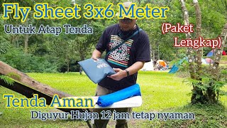 Flysheet Rekomendasi Untuk Tenda Camping Keluarga – Flysheet 3x6 Waterproof [upl. by Htebarual845]