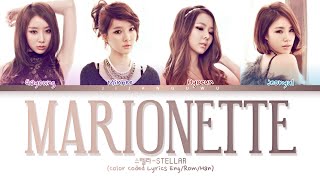 STELLAR Marionette Lyrics 스텔라 Marionette 가사 Color Coded Lyrics [upl. by Amber292]