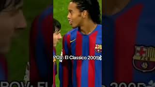 El Classico 2005☠️☠️ [upl. by Crispen]