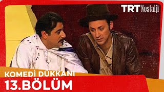 Komedi Dükkanı 13 Bölüm NostaljiTRT [upl. by Aciamaj]