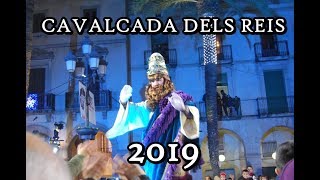 CAVALCADA DELS REIS 2019 VILANOVA I LA GELTRÚ [upl. by Enilaf]