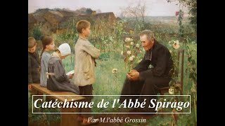 Catéchisme  2ème leçon du catéchisme de Spirago  Abbé Grossin [upl. by Nosretep]