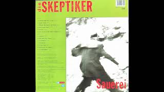 Die Skeptiker  Sauerei full album [upl. by Sullecram633]