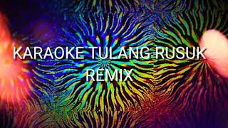 Tulang Rusuk LIRIK KARAOKE REMIX [upl. by Caroline]