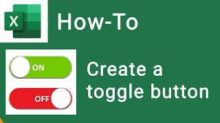 How to create a toggle button in Excel [upl. by Retep122]