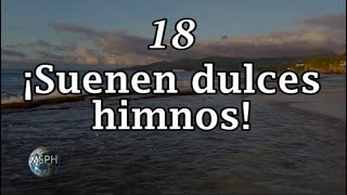 HA62  Himno 18  ¡Suenen dulces himnos [upl. by Nimzzaj]