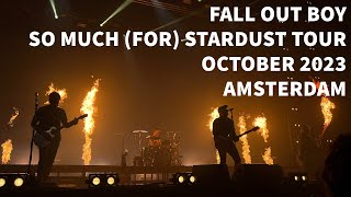 Fall Out Boy  So Much for Stardust tour 2023 Amsterdam FULL CONCERT [upl. by Fanchan]