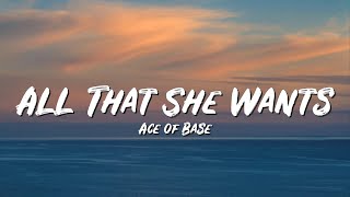 All That She Wants Lyrics  Ace of Base  Lyric Top Song [upl. by Ahselef]