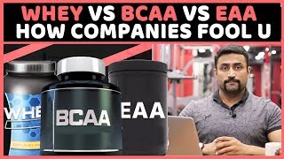 WHEY VS BCAA VS EAA  HOW COMPANIES FOOL U [upl. by Durkee]