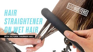 HAIRBUSTERS Straightener on Wet Hair [upl. by Lothaire488]