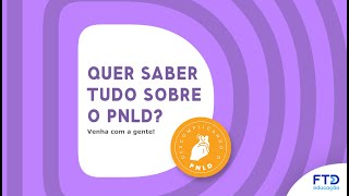 Descomplicando o PNLD 2024  FTD EDUCAÇÃO [upl. by Ahsiekar868]