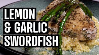 The Best Lemon amp Garlic Swordfish – Easy Dinner Recipe [upl. by Caldera945]