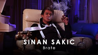 Sinan Sakic  Brate [upl. by Akemihs]