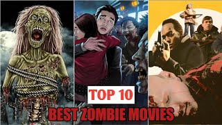 Top 10 Best Zombie Movies of All Time [upl. by Adiaroz]