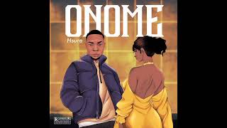 Hsure  Onome Official Audio [upl. by Llenaej]