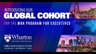 Introducing Whartons New MBA Program for Executives Global Cohort [upl. by Aruol]