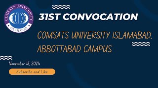 31st Convocation CUI Abbottabad [upl. by Prissy]