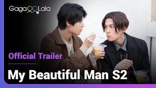 My Beautiful Man S2  Official Trailer  The most anticipated Japanese BL returns on Feb 8 [upl. by Ymmik]