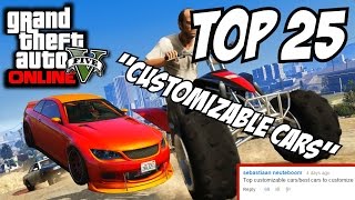 GTA 5 PS4  Top 25 Most Modifiable Cars GTA V Best Custom Cars [upl. by Ottillia598]