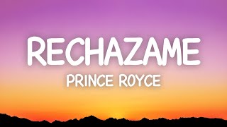 Rechazame  Prince Royce Lyrics [upl. by Iverson704]