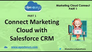 Connect Marketing Cloud with Salesforce CRM  PART 1 [upl. by Marchelle]