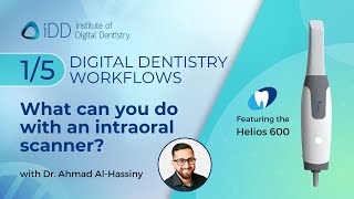 What can you do with an intraoral scanner  Digital Dentistry Workflows Part 15 [upl. by Salokin]