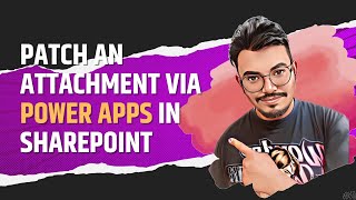 How to patch an attachment via Power Apps in Sharepoint [upl. by Eva]