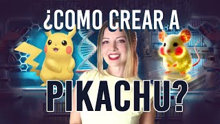 La ciencia de Pikachu 🧬 y cómo crearlo con ingeniería genética [upl. by Keisling]