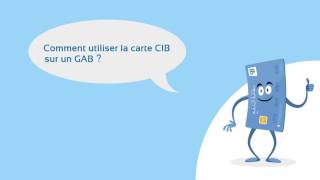 Comment utiliser une carte interbancaire CIB [upl. by Nelaf]