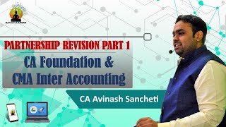 CA Foundation amp CMA Inter  Partnership Revision Part 1  CA Avinash Sancheti [upl. by Hollis530]