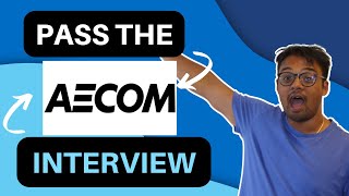 2022 Pass the AECOM Interview  AECOM Video Interview [upl. by Anedal]