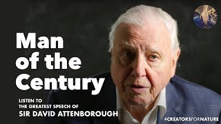 Sir David Attenborough  Greatest Speech Ever  Creators for Nature [upl. by Varion]