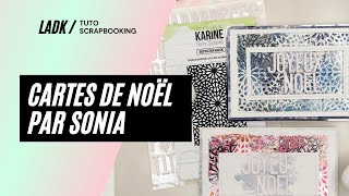 Tuto Scrapbooking  Création de deux cartes de Noël par Sonia [upl. by Juxon]