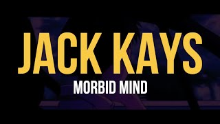 Jack Kays  Morbid Mind Lyric Video [upl. by Medlin99]